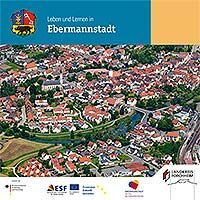 Leben und Lernen in Ebermannstadt 